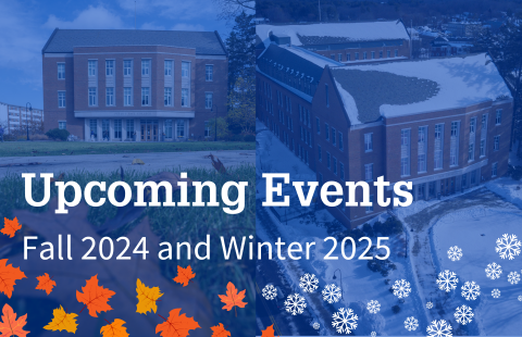 Photos of the exterior of Paul College in the winter and fall, with a blue overlay with graphics of leaves and snowflakes and the words "Upcoming Events, Fall 2024 and Winter 2025"